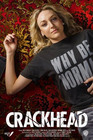 SERIES: Crackhead (Season 1)