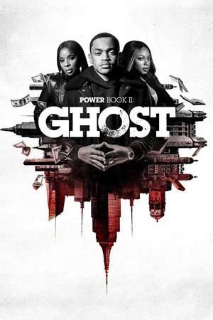 SERIES: Power Book II: Ghost (Season 1)