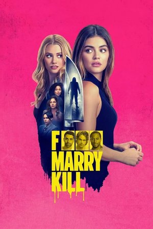 MOVIE: F*** Marry Kill (2024)