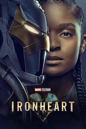 SERIES: Ironheart (Season 1)