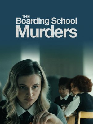 MOVIE: The Boarding School Murders (2024)