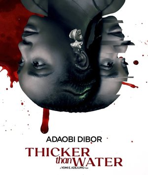 MOVIE: Thicker Than Water (2025)