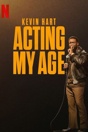 MOVIE: Kevin Hart: Acting My Age (2025)