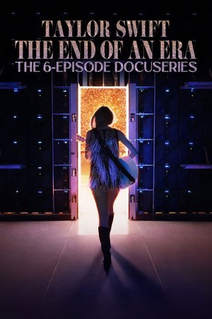 SERIES: Taylor Swift | The Eras Tour | The End of an Era (Season 1)