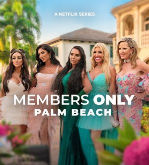 SERIES: Members Only: Palm Beach (Season 1)