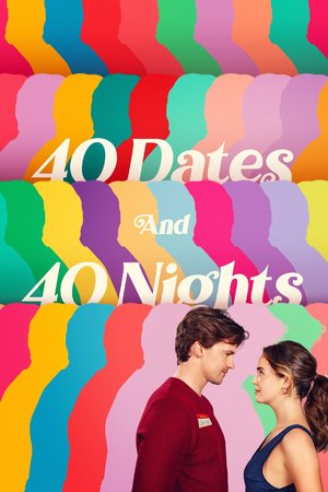 MOVIE: 40 Dates and 40 Nights (2026)