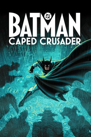 SERIES: Batman: Caped Crusader (Season 2)