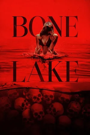 MOVIE: Bone Lake (2025)