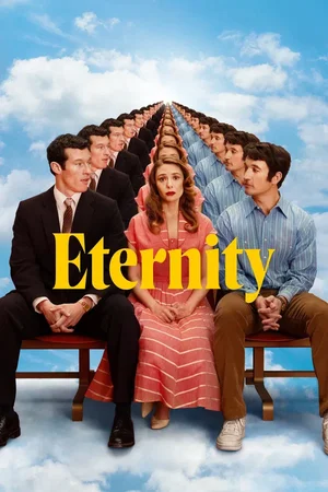MOVIE: Eternity (2025)